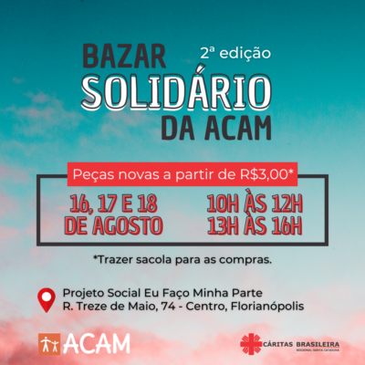 O tão aguardado Bazar Solidário da Acam, em parceria com a Cáritas, terá sua 2ª edição.